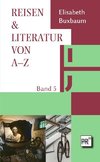 REISEN & LITERATUR VON A-Z