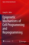 Epigenetic Mechanisms of Cell Programming and Reprogramming