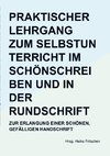 Praktischer Lehrgang zum Selbstunterricht im Schönschreiben und in der Rundschrift