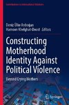 Constructing Motherhood Identity Against Political Violence