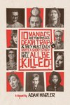 10 Maniacs are Trapped in a Death Trap and they Must Each Write a Short Story or They Will All Be Killed