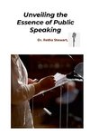 Unveiling the Essence of Public Speaking