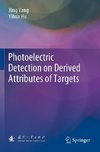 Photoelectric Detection on Derived Attributes of Targets