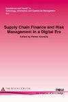 Supply Chain Finance and Risk Management in a Digital Era