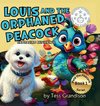 Louis and the Orphaned Peacock