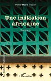 Une initiation africaine