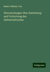 Untersuchungen über Entstehung und Verbreitung des Abdominaltyphus