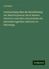 Untersuchung über die Beeinflussing der Hauttemperatur durch äussere Hautreize (aus dem Laboratorium des pharmakologischen Institutes zu Würzburg)