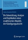 Die Entwicklung, Analyse und Replikation eines modifizierten Modells der Kündigungsabsicht