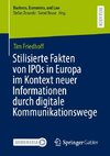 Stilisierte Fakten von IPOs in Europa im Kontext neuer Informationen durch digitale Kommunikationswege