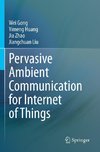 Pervasive Ambient Communication for Internet of Things