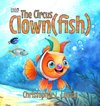 The Circus Clown(fish)