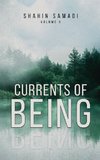 CURRENTS OF BEING