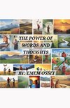 The Power of Words and Thoughts