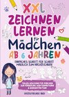 XXL Zeichnen lernen für Mädchen ab 6 Jahren