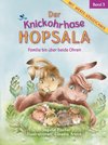 Der Knickohrhase Hopsala - Band 3