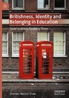 Britishness, Identity and Belonging in Education