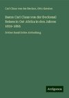 Baron Carl Claus von der Deckens¿ Reisen in Ost-Afrika in den Jahren 1859-1865