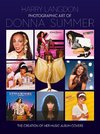 Photographic Art of Donna Summer - The Creation of Her Music Album Covers