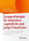 Gruppentherapie für arbeitslose Jugendliche und junge Erwachsene