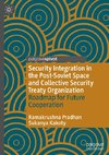 Security Integration in the Post-Soviet Space and Collective Security Treaty Organization