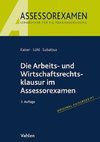 Die Arbeits- und Wirtschaftsrechtsklausur im Assessorexamen