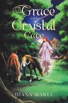 Grace and the Crystal Cave