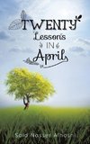 Twenty Lessons in April