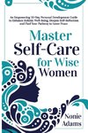 Master Self-Care for Wise Women