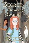 Secret of the Stinking Swamp