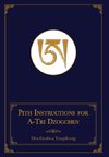 Pith Instructions for A-Tri Dzogchen (Revised Edition)