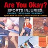 Are You Okay? Sports Injuries