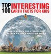 Top 100 Interesting Earth Facts for Kids - Earth Science for 6 Year Olds | Children's Science Education Books