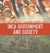 Inca Government and Society - History Kids Books | Children's History Books