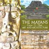 The Mayans Gave Us Their Art and Architecture - History 3rd Grade | Children's History Books