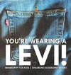 You're Wearing a Levi! Biography for Kids | Children's Biography Books