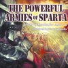 The Powerful Armies of Sparta - History Books for Age 7-9 | Children's History Books