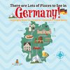 There are Lots of Places to See in Germany! Geography Book for Children | Children's Travel Books