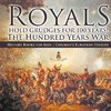 Royals Hold Grudges for 100 Years! The Hundred Years War - History Books for Kids | Chidren's European History