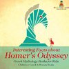 Interesting Facts about Homer's Odyssey - Greek Mythology Books for Kids | Children's Greek & Roman Books