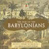 The Rise of the Babylonians - Ancient History of the World | Children's Ancient History