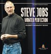 Steve Jobs Wanted Perfection - Celebrity Biography Books | Children's Biography Books