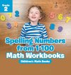 Spelling Numbers from 1-100 - Math Workbooks Grade 2 | Children's Math Books