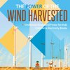 The Power of the Wind Harvested - Understanding Wind Power for Kids | Children's Electricity Books