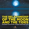 The Relationship of the Moon and the Tides - Environment Books for Kids | Children's Environment Books