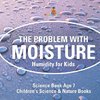 The Problem with Moisture - Humidity for Kids - Science Book Age 7 | Children's Science & Nature Books