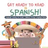 Get Ready to Read in Spanish! Language Learning 3rd Grade | Children's Foreign Language Books