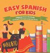 Easy Spanish for Kids - Language Book 4th Grade | Children's Foreign Language Books