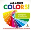 All About Colors! Identifying Primary and Secondary Colors - Reading Book Preschool | Children's Reading & Writing Books