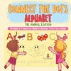 Connect the Dots Alphabet - The Animal Edition - Workbook for Preschoolers | Children's Activities, Crafts & Games Books